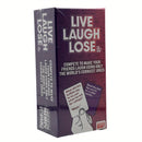 Live Laugh Lose